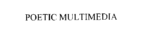 POETIC MULTIMEDIA