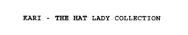 KARI - THE HAT LADY COLLECTION