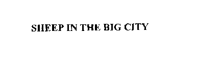 SHEEP IN THE BIG CITY