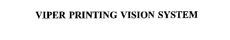 VIPER PRINTING VISION SYSTEM