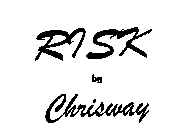 RISK BY CHRISWAY