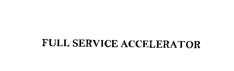 FULL SERVICE ACCELERATOR