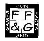 FUN FACTS AND GAMES FF& G