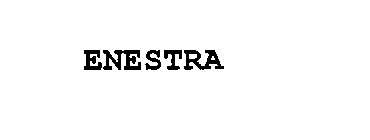 ENESTRA