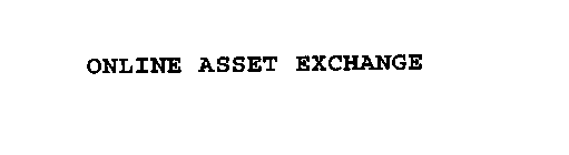 ONLINE ASSET EXCHANGE