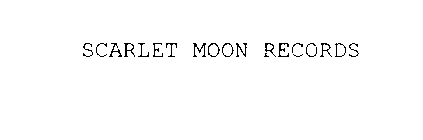 SCARLET MOON RECORDS