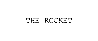 THE ROCKET