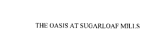 THE OASIS AT SUGARLOAF MILLS
