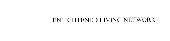 ENLIGHTENED LIVING NETWORK