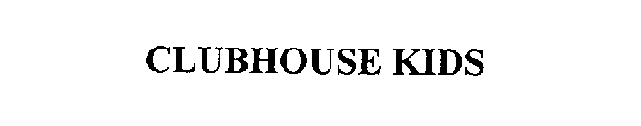 CLUBHOUSE KIDS