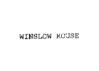 WINSLOW HOUSE