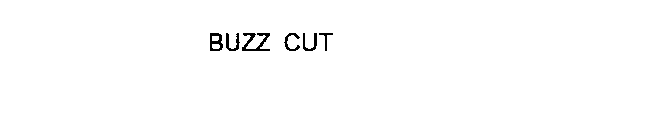 BUZZ CUT