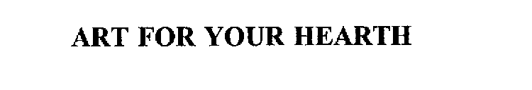 ART FOR YOUR HEARTH