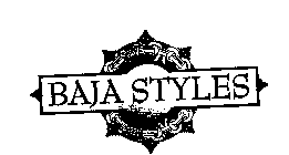BAJA STYLES