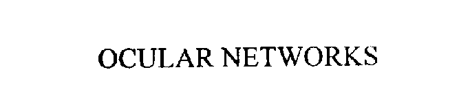 OCULAR NETWORKS