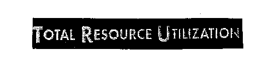 TOTAL RESOURCE UTILIZATION