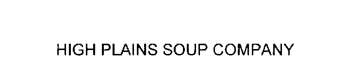 HIGH PLAINS SOUP COMPANY