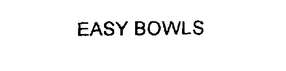 EASY BOWLS