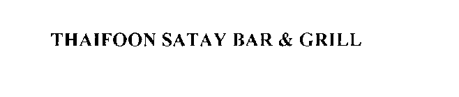THAIFOON SATAY BAR & GRILL