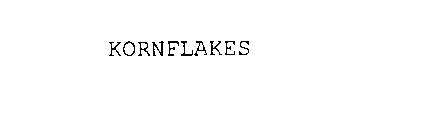 KORNFLAKES