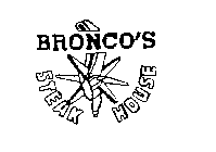 BRONCO'S STEAK HOUSE