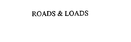 ROADS & LOADS