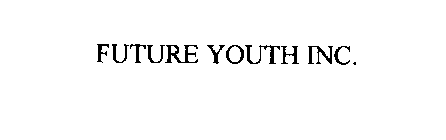 FUTURE YOUTH INC.