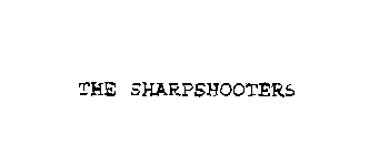 THE SHARPSHOOTERS