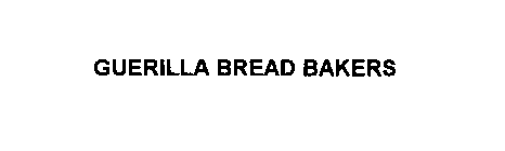 GUERILLA BREAD BAKERS