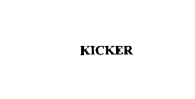 KICKER