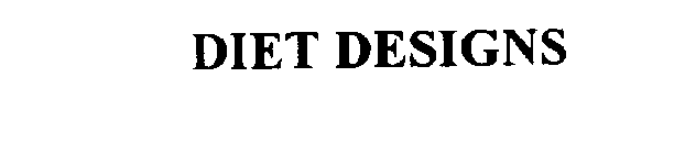 DIET DESIGNS