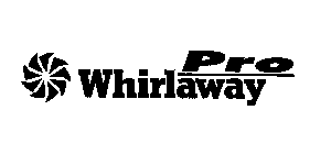 PRO WHIRLAWAY