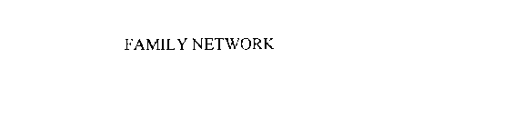 FAMILY NETWORK