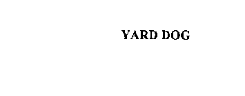 YARD DOG