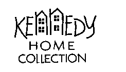 KENNEDY HOME COLLECTION