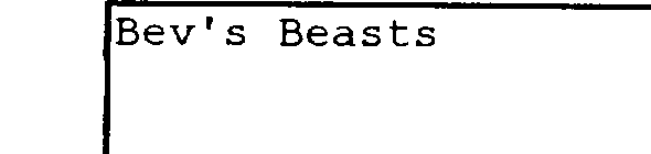 BEV'S BEASTS