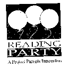 READING PARTY A PROJECT PARENTS INNOVATION