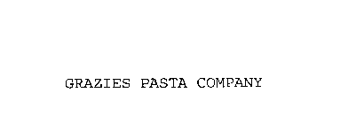 GRAZIES PASTA COMPANY