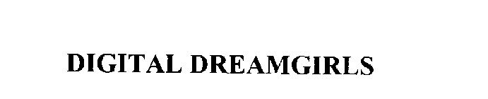 DIGITAL DREAMGIRLS