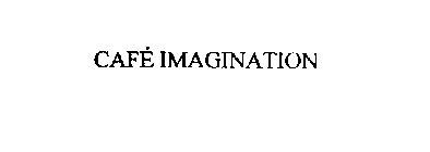 CAFE IMAGINATION