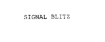 SIGNAL BLITZ