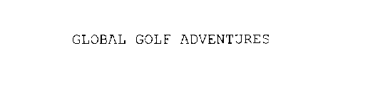 GLOBAL GOLF ADVENTURES