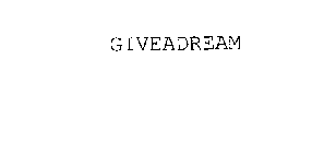 GIVEADREAM