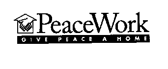 PEACEWORK GIVE PEACE A HOME