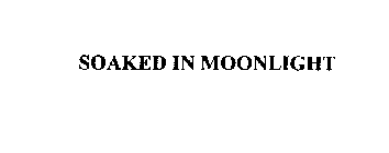 SOAKED IN MOONLIGHT