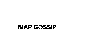 BIAP GOSSIP