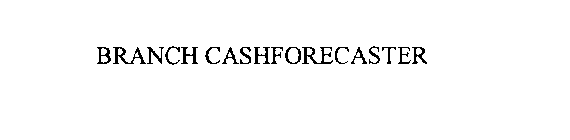 BRANCH CASHFORECASTER