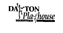 DAYTON PLAYHOUSE INCORPORATED LET US ENTERTAIN YOU