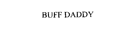 BUFF DADDY