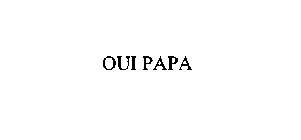 OUI PAPA